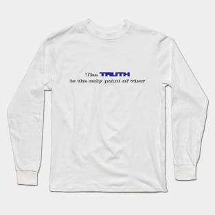 The TRUTH is the only point of view (Blue) Long Sleeve T-Shirt